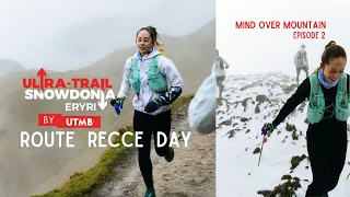 Ultra-Trail Snowdonia Route Recce │ Mind Over Mountain │ Episode 2