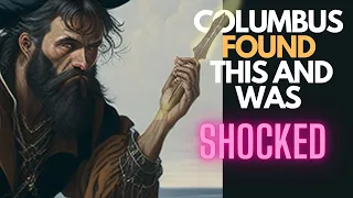 Shocking Columbus Discovery that will change History