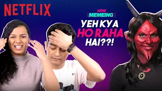 @SlayyPointOfficial: Yeh Kya Chal Raha Hai?! | Now Memeing | Netflix India