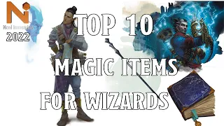 Top 10 Magic Items For Wizards in D&D 5e! | Nerd Immersion