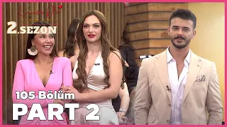 Kısmetse Olur: Aşkın Gücü 2. Sezon | 105. Bölüm FULL | PART - 2