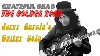 Grateful Dead - The Golden Road - Jerry Garcia Solo (with tab)