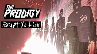 The Prodigy - Disrupt Ya Flow [Live]