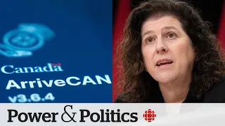 ArriveCan app process a 'head scratcher,' auditor general says | Power & Politics