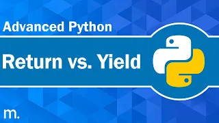 Return vs Yield in Python | Advanced Python