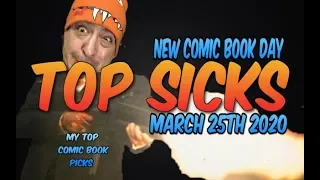 My Top Picks For New Comic Book Day March 25th 2020 "TOP SICKS PICKS" NCBD