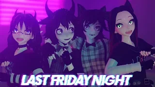 Last Friday Night [Animation]  ► MMD Demolves
