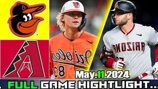 Baltimore Orioles vs Arizona Diamondbacks (05/11/24) GAME HIGHLIGHTS | MLB Season 2024