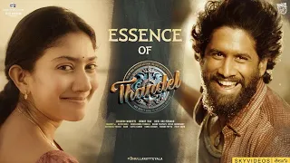 Essence of Thandel Naga Chaitanya Sai Pallavi Chandoo Mondeti DSP @skyvideostelugu