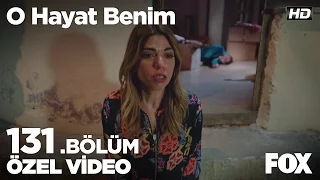 Sonunda hakettiğin yere döndün Efsun... O Hayat Benim 131. Bölüm