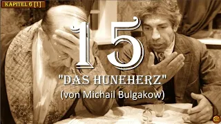 15. Das hundeherz (Собачье сердце)/von Michail Bulgakow/[Auf Deutsch] [ГЛАВA №6(1)]