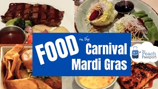 CARNIVAL MARDI GRAS FOOD 🥘 🍱 🍔 FOOD we ate on our CRUISE, Carnival Dining