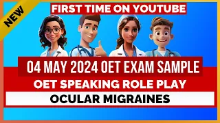 OET SPEAKING ROLE PLAY SAMPLE - 04 MAY 2024 EXAM QUESTION - OCULAR MIGRAINES | MIHIRAA