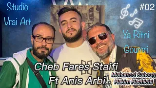 Cheb Fares Staifi - Ya Ritni Goumri | Ft Anis Arbi - clip officiel 2022