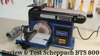 Test & Review Scheppach BTS 800 Band- und Tellerschleifer