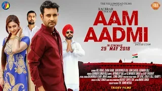 Aam Aadmi | Official Trailer 2 | Raj Brar | Saby Saanjh | Folk Studios | Punjabi Movie 2018