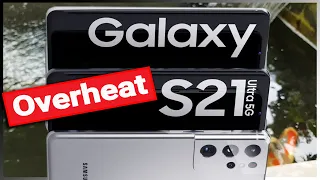Samsung Galaxy S21 Ultra Overheat