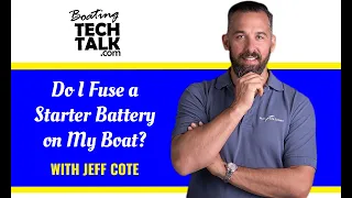 Do I Fuse a Starter Battery on My Boat?