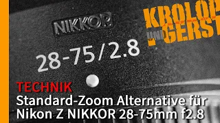 Standard-Zoom Alternative für Nikon Z NIKKOR 28-75mm f2.8 (FINAL SAMPLE) 📷 Krolop&Gerst
