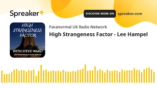 High Strangeness Factor - Lee Hampel