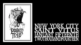 Power Trip - Saint Vitus 2014 (Full Show)