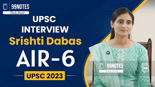 Srishti Dabas UPSC Topper 2023 Rank-6 | UPSC Mock Interview 2023 | IAS Interview