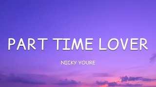 Nicky Youre - Part Time Lover (Lyrics)🎵