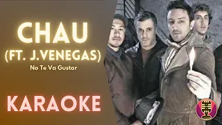 NO TE VA GUSTAR - Chau (Karaoke - ft. Venegas)