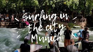 River Surfing | Eisbach in English Garden | Munich