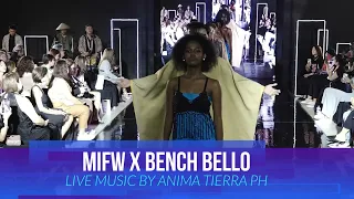 MIFW X BENCH BELLO - MUSIC BY ANIMA TIERRA PH