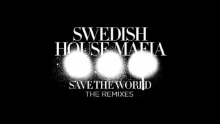 Swedish House Mafia - Save The World vs. Reload Mashup