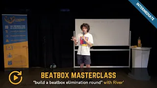 BUILD YOUR BEATBOX ELIMINATION ROUND BY RIVER