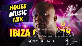 House Music Mix | Sam One | Ibiza Club Session