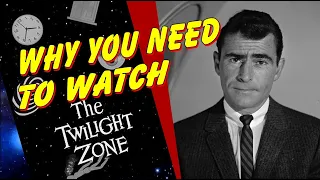 Why you need to watch The Twilight Zone (1959-1964)