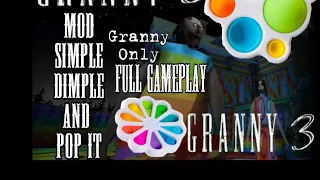 Granny 3 mod Pop It and Simple Dimple Full Gameplay Granny Only