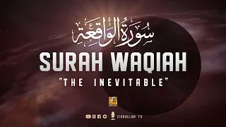 Heavenly recitation of Surah Al-Waqiah  (سورة الواقعة) | Zikrullah TV