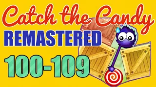 CATCH THE CANDY – Level 100,101,102,103,104,105,106,107,108,109