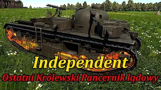 Ostatni Królewski Pancernik lądowy | Independet (A1E1) | War Thunder