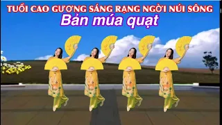 💥Múa quạt chèo : TUỔI CAO GƯƠNG SÁNG