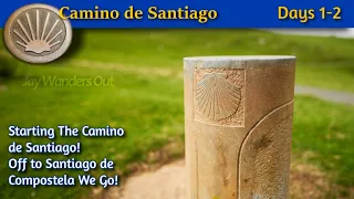 Camino de Santiago - Days 1-2, The Start and Over the Pyrenees We Go