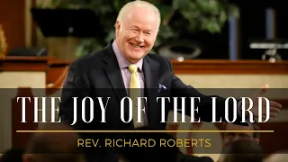 The Joy Of The Lord // Rev. Richard Roberts // May 22, 2019