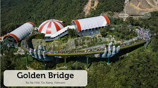 GOLDEN BRIDGE IN VIETNAM - AERIAL VIEW OF GOLDEN BRIDGE IN BANA HILLS | DA NANG | VIETNAM