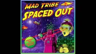 Mad Tribe - Faster Than Light