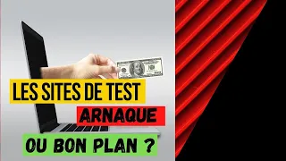 LES SITES DE TEST - Arnaque ou bon plan ?