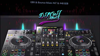 GBX & Bounce #47 & #48 B2B Mix