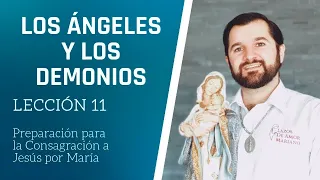 Lección 11:  Los Ángeles y los demonios | Consagración a Jesús por María en 33 días  2