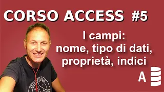 5 Corso Access: come impostare i campi | Daniele Castelletti | Associazione Maggiolina