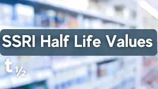 The Half Life Values Of Different SSRIs (And Trintellix)