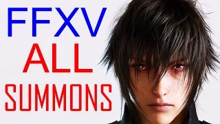 Final Fantasy XV All Summons Final Fantasy 15 All Summon Boss Fights Gameplay