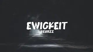 Beyazz - Ewigkeit [Lyrics]